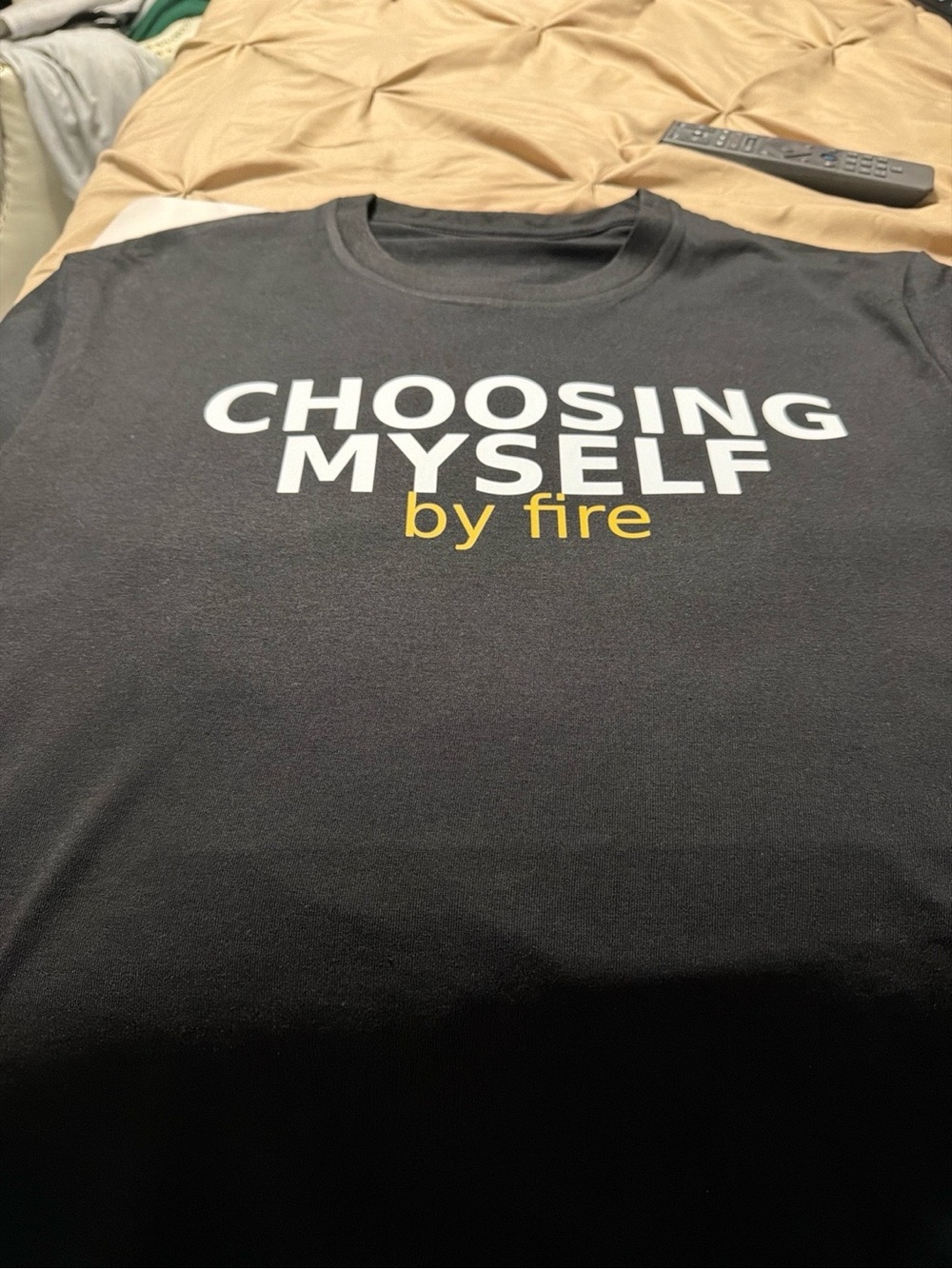 Choosing Myself by FIRE